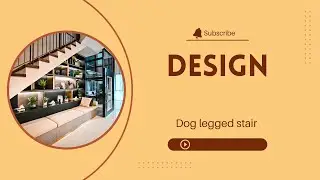Design of dog legged stair(Building construction )&lrm;@B17channel.&nbsp;