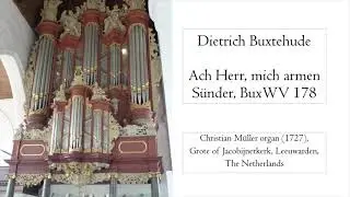 Buxtehude - Ach Herr, mich armen Sünder, BuxWV 178 - Müller organ (1727), Leeuwarden