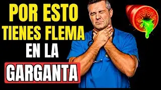 La Causa REAL de la FLEMA QUE NO SE VA (Moco en Garganta)