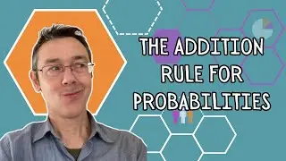 The Addition Rule for Probabilities