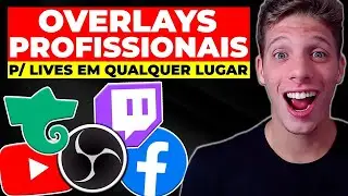 CRIE overlays PROFISSIONAIS sem PROGRAMAS para OBS YOUTUBE TWITCH KICK