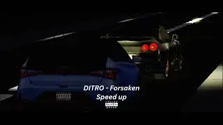 DITRO - Forsaken (speed up) 