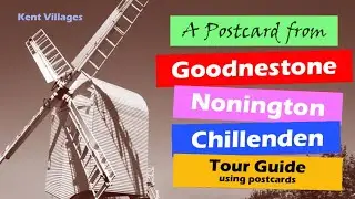 History Guide Using Old Postcards Goodnestone, Chillenden, Nonington, Jeremy Vaughan Photography