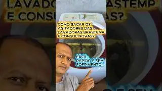 Como sacar os agitadores das lavadoras brastemp e consul novas?