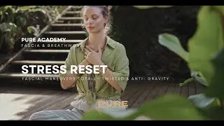 Stress Reset - Fascial Maneuvres - Human Garage. - Fascia Release 