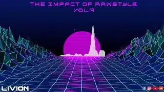 THE IMPACT OF RAWSTYLE VOL.7 - Oktober 2019