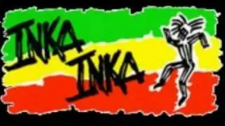 Made us King - Inka Inka.avi