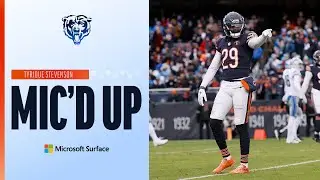 Tyrique Stevenson | Mic'd Up | Chicago Bears