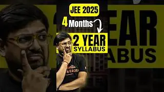 JEE 2025: Last 4 Months Strategy to cover 2 Year Syllabus✅#jee #jee2025 #iit #iitjee #jeepreparation
