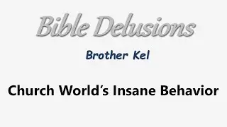 Church System's Crazy Behavior