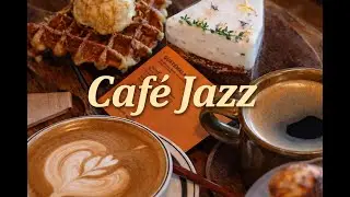 [Cafe BGM/1hr] ☕ 디저트와 라떼 그리고 재즈 🍰 Warm Cafe Jazz Mood ☕
