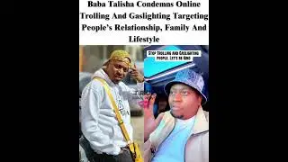 Baba Talisha Condemns Online Trolling And Gaslighting Targeting People&rsquo;s Relationship, Family