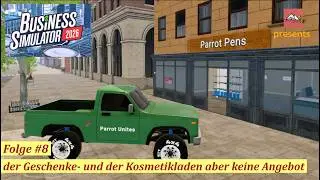 Business Simulator 2026 #8  der Geschenke- und Kosmetikladen aber kein Angebot (deutsch/Let´s play)
