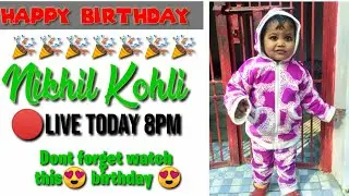 Live Happy Birthday Nikhil 🎂🎂