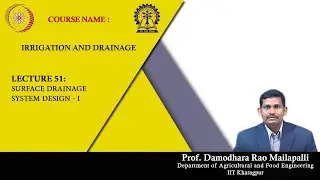 Lecture 51:  Surface drainage system design-1