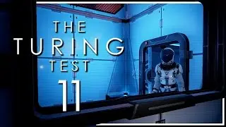 Let's Play The Turing Test Part 11 [Chapter 7] - Colleagues [Turing Test PC Gameplay/Walkthrough]