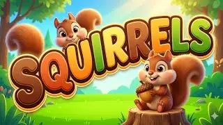 Squirrely Wonders: 5 Nutty Facts Every Kid Should Know! 🐿️🌰 Fun Squirrel Adventures