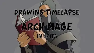 Drawing Timelapse: Arch Mage in Krita