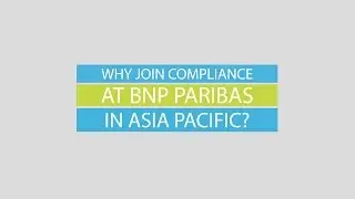 Why join Compliance at BNP Paribas in Asia Pacific&nbsp;?