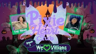 We LOVE Villians | Pixie Heart Club |Episode 2