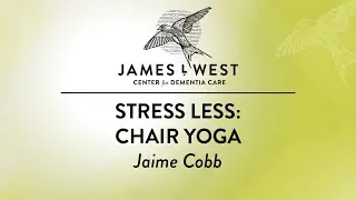 Stress Less with James L. West Chair Yoga