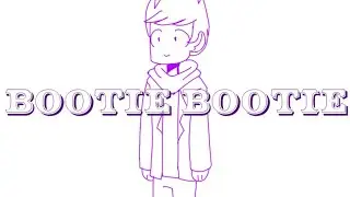 bootie bootie meme (eddsworld)