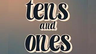 Ones and Tens | Mathematics learning | Grade 1 learning | kindergarden | learning Concept