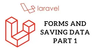 PHP Laravel Tutorial for Beginners - Forms and Saving Data Part 1