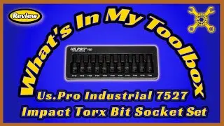 What&rsquo;s In My Toolbox: Us.Pro Industrial 7527 Impact Torx Bit Socket Set