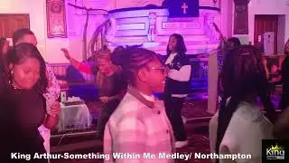 King Arthur-Something Within Me Medley/Northampton NTCG