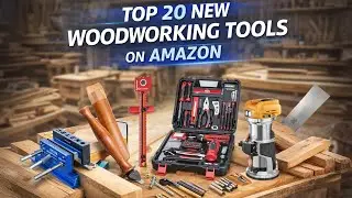 20 New Woodworking Tools That Are Game-Changers
