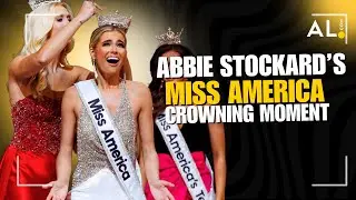 Miss Alabama 2024 Abbie Stockard's Miss America Crowning moment