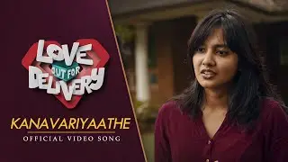 Kanavariyaathe Official Video Song l Love Out For Delivery | UnniLalu | Amina | Aloshya Peter