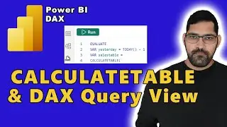 Learn CALCULATETABLE With DAX Query View in Power BI | DAX Tutorial