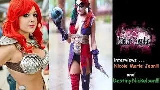 Parler Cosplay interviews: Destiny Nickelsen and Nicole Marie Jean!!!