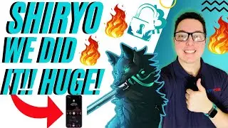 SHIRYO | HUGE NEWS!! | WE DID IT!! | THIS IS WHAT WE WANTED!!