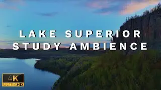 Lake Superior Drone Ambience (4K) &mdash; 4 HOURS of Study & Focus Music