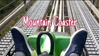 Mountain Coaster [ Fun Ride ] Helen, GA