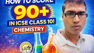 Last 14 Days Chemistry Strategy | ICSE Class 10 Board Exam 2026