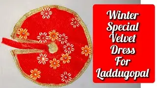 Winter special velvet dress making for laddugopal/heavy dress making for radharani/Laddugopal 