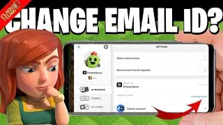 How to CHANGE Supercell Email ID Easily in Clash of Clans (Step by Step Guide 2025)