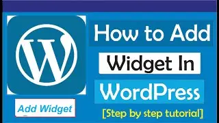 How To Add Widgets In WordPress
