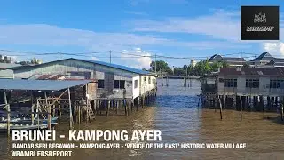 'Borneo Backpacking' - Bandar Seri Begawan - Kampong Ayer