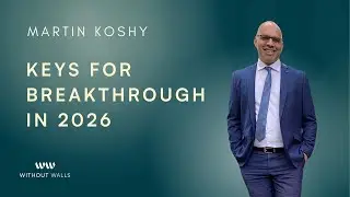Keys for Breakthrough in 2026 I Martin Koshy I 18th January 2026.
