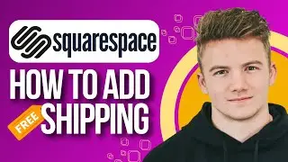 How to Add FREE Shipping on Squarespace  (Quick Tutorial)