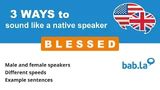 BLESSED pronunciation | Improve your language with bab.la
