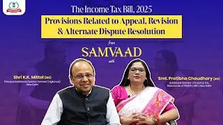 Income Tax Bill 2025 | Provisions Related to Appeal, Revision & Alternate Dispute Resolution
