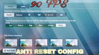 BGMI 90 FPS CONFIG || ANTI RESET