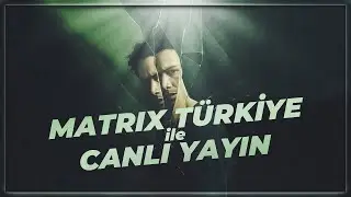 Matrix T&uuml;rkiye ile Canlı Yayın | The Matrix Serisi ve 4. Film &Uuml;zerine Her Şey