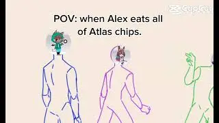 Alex ate all of Atlas chips.